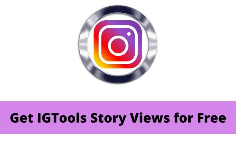IGTools Story Views