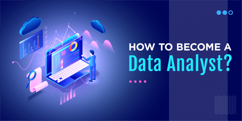 How to become Data Analyst in 2022